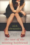 The Case Of The Missing Boyfriend, Nick Alexander